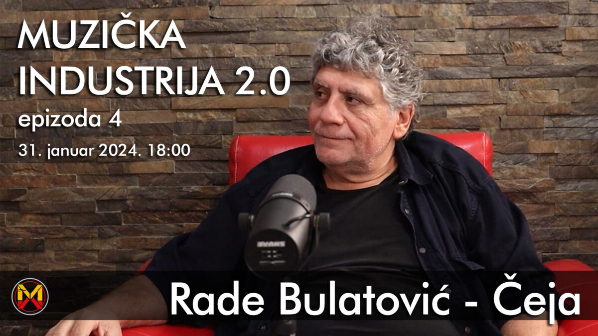 Rade Bulatović Čeja gost podkasta Muzička industrija