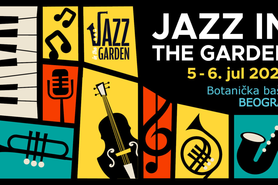 Festival JAZZ IN THE GARDEN 5. i 6. jula u Botaničkoj bašti