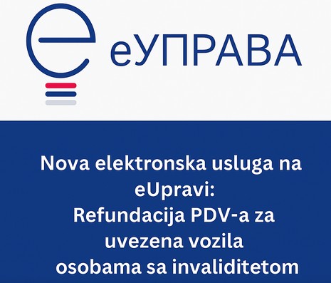 Nova elektronska usluga na eUpravi: Refundacija PDV-a za uvoz vozila osobama sa invaliditetom